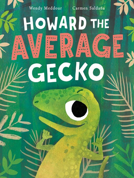 Title details for Howard the Average Gecko by Wendy Meddour - Available